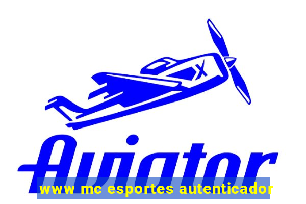 www mc esportes autenticador